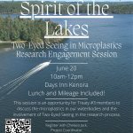 Spirit of Lakes (Two-Eyed Seeing in Microplastics Research Engagement Session)